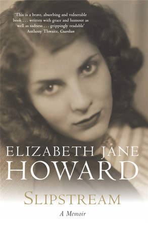 Slipstream: A Memoir by Elizabeth Jane Howard