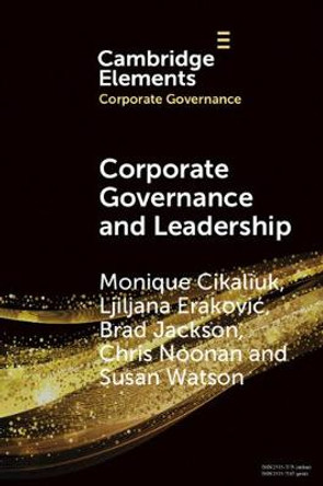 Corporate Governance and Leadership: The Board as the Nexus of Leadership-in-Governance by Monique Cikaliuk