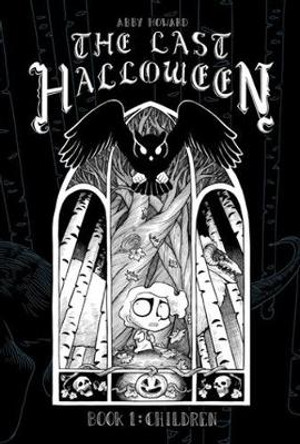 The Last Halloween: Children by Abby Howard