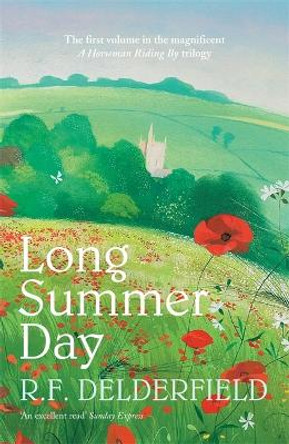 Long Summer Day: The first in the magnificent saga trilogy by R. F. Delderfield