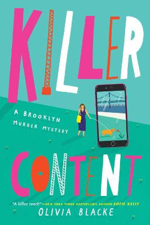 Killer Content: A Brooklyn Murder Mystery by Olivia Blacke