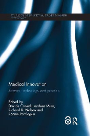 Medical Innovation: Science, technology and practice by Davide Consoli