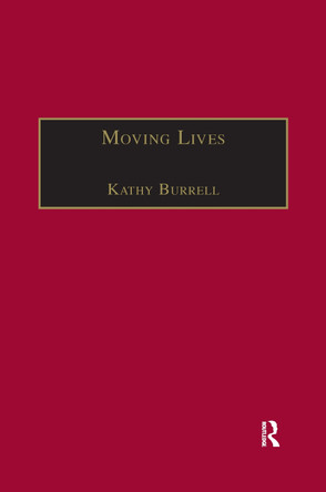 Moving Lives: Narratives of Nation and Migration among Europeans in Post-War Britain by Kathy Burrell