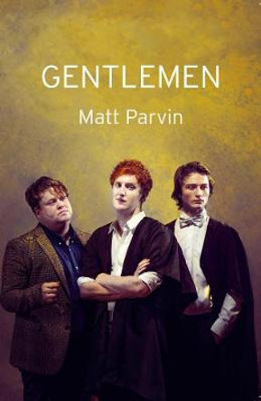 Gentlemen by Matt Parvin