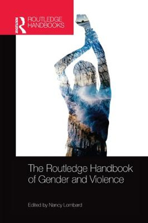 The Routledge Handbook of Gender and Violence: Literacy Lessons and Activities for Every Month of the School Year by Nancy Lombard