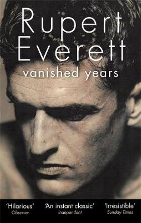 Vanished Years by Rupert Everett