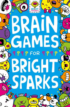 Brain Games for Bright Sparks: Ages 7 to 9 by Gareth Moore