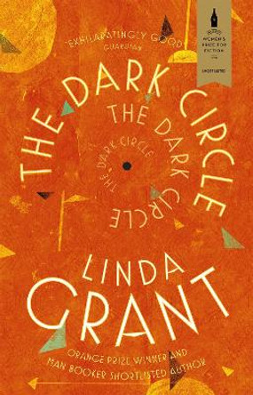 The Dark Circle: Shortlisted for the Baileys Women's Prize for Fiction 2017 by Linda Grant