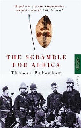 The Scramble For Africa by Thomas Pakenham