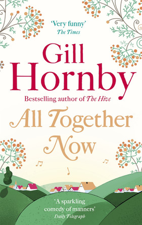 All Together Now by Gill Hornby