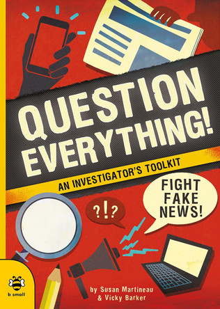 Question Everything! by Susan Martineau