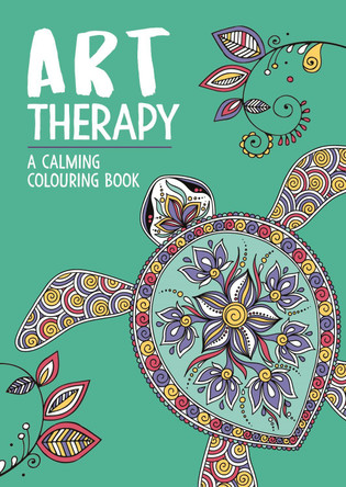 Art Therapy: A Calming Colouring Book for Adults by Richard Merritt