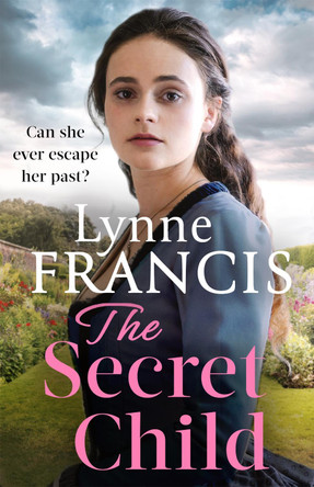 The Secret Child by Lynne Francis