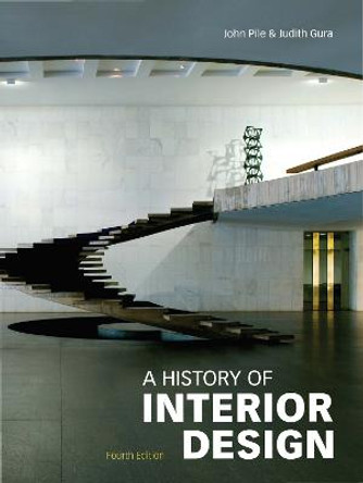 A History of Interior Design, Fourth edition by Judith Gura