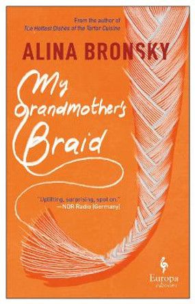My Grandmother's Braid by Alina Bronsky