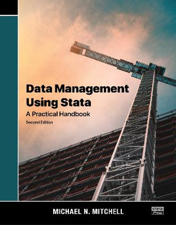 Data Management Using Stata: A Practical Handbook by Michael N. Mitchell