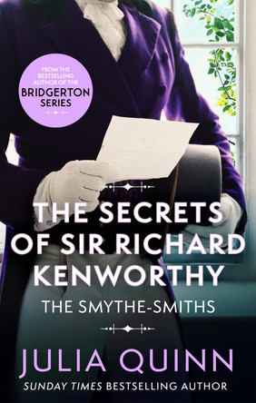 The Secrets of Sir Richard Kenworthy by Julia Quinn