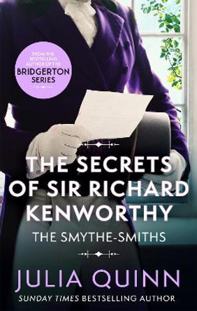 The Secrets of Sir Richard Kenworthy by Julia Quinn