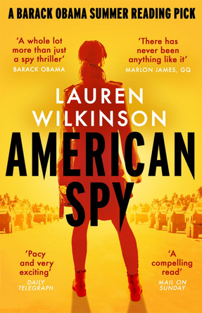 American Spy: a Cold War spy thriller like you've never read before by Lauren Wilkinson