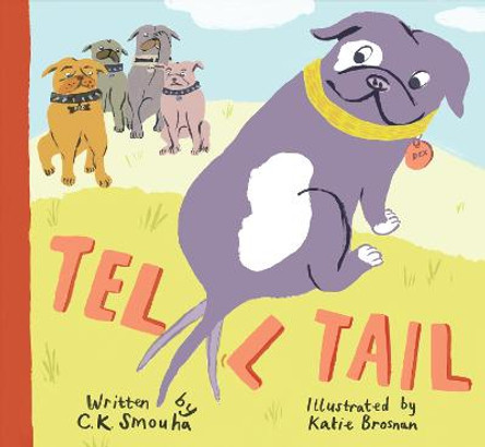 Tell Tail by C K Smouha