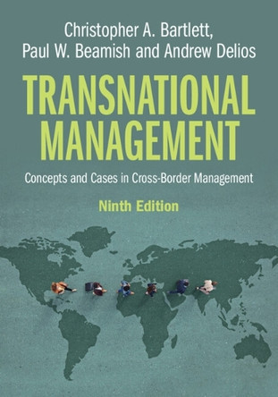 Transnational Management: Concepts and Cases in Cross-Border Management by Christopher A. Bartlett 9781009488587