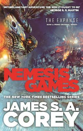 Nemesis Games: Book 5 of the Expanse (now a Prime Original series) by James S. A. Corey