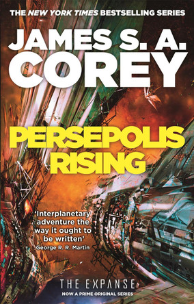 Persepolis Rising: Book 7 of the Expanse (now a major TV series on Netflix) by James S. A. Corey