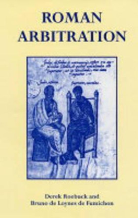 Roman Arbitration by Derek Roebuck 9780953773039