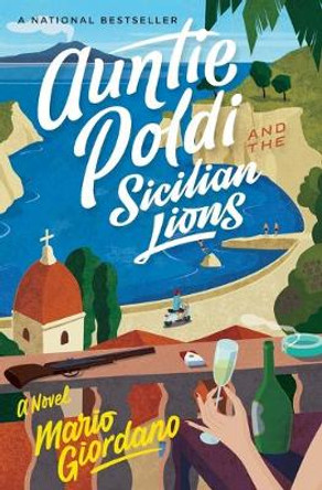 Auntie Poldi and the Sicilian Lions by Mario Giordano