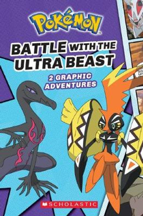 Battle with the Ultra Beast (Pokemon Comic Novel #1) by Simcha Whitehill