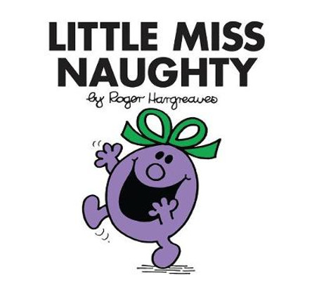Little Miss Naughty (Little Miss Classic Library) by Roger Hargreaves