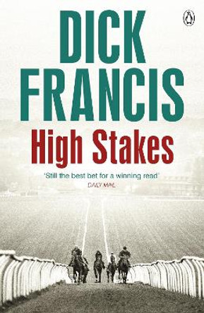 High Stakes by Dick Francis