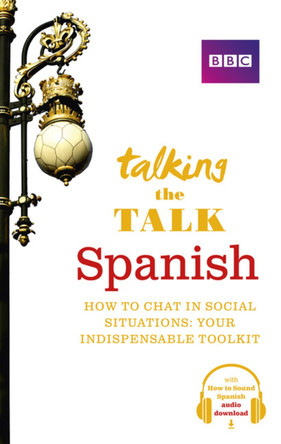 Talking the Talk Spanish by Mick Webb