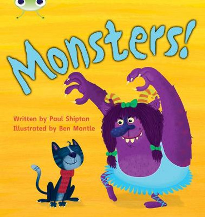 Bug Club Phonics Set 12 Monsters! by Paul Shipton