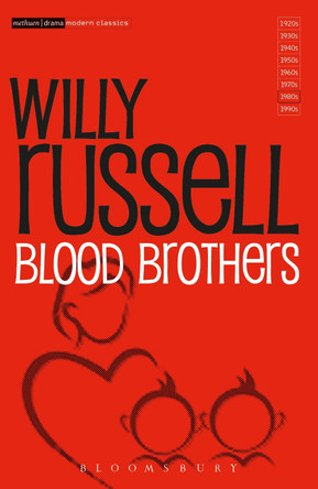 Blood Brothers by Willy Russell