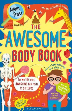 The Awesome Body Book by Adam Frost