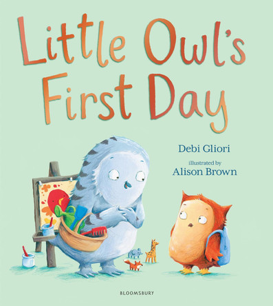 Little Owl's First Day by Debi Gliori