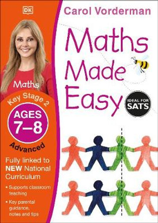 Maths Made Easy Ages 7-8 Key Stage 2 Advanced by Carol Vorderman