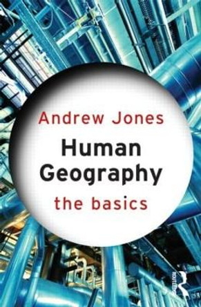 Human Geography: The Basics by Andrew Jones