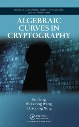 Algebraic Curves in Cryptography by San Ling