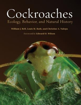 Cockroaches: Ecology, Behavior, and Natural History by William J. Bell