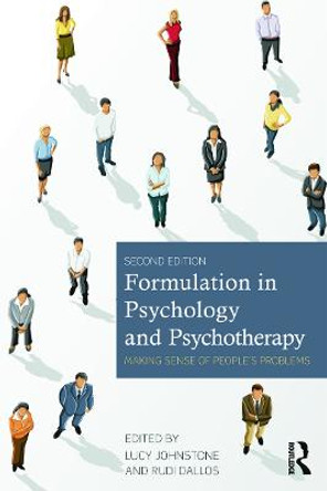 Formulation in Psychology and Psychotherapy: Making sense of people's problems by Lucy Johnstone