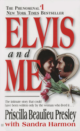 Elvis and Me by Priscilla Presley