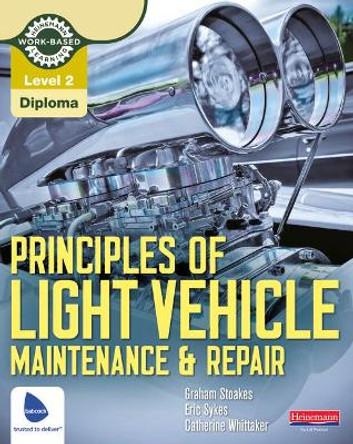 Level 2 Principles of Light Vehicle Maintenance and Repair Candidate Handbook by Graham Stoakes