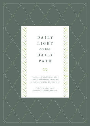 Daily Light on the Daily Path: The Classic Devotional Book For Every Morning and Evening in the Very Words of Scripture by Jonathan Bagster