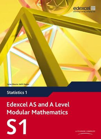 Edexcel AS and A Level Modular Mathematics Statistics 1 S1 by Greg Attwood