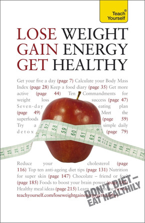 Lose Weight, Gain Energy, Get Healthy: Teach Yourself by Sara Kirkham