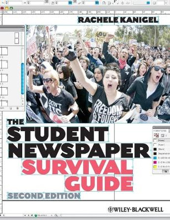 The Student Newspaper Survival Guide by Rachele Kanigel