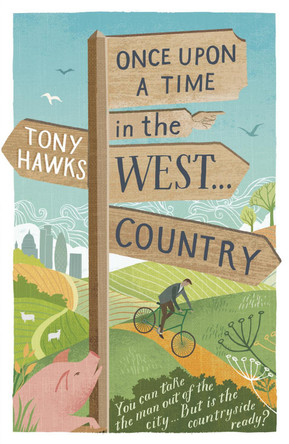 Once Upon A Time In The West...Country Tony Hawks 9781444794809
