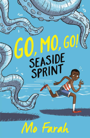 Go Mo Go: Seaside Sprint!: Book 3 by Mo Farah